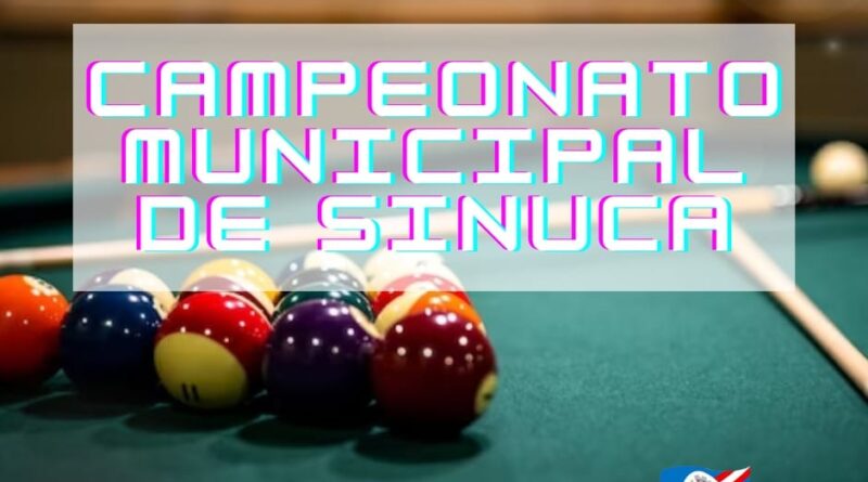 Semana decisiva no Campeonato Municipal de Sinuca